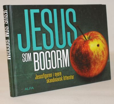 Jesus som bogorm - Jesusfiguren i nyere…