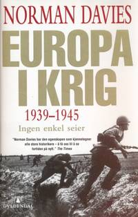 Europa i krig. 1939-1945. Ingen enkel seier