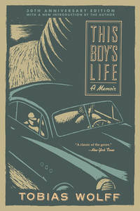 This Boy's Life (30th Anniversary Edition) : A Memoir