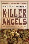 The Killer Angels: A Novel