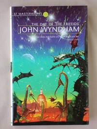 image of The Day of the Triffids: SF Masterworks Volume X