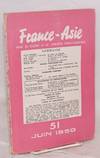 France-Asie: Revue De Culture et De Synthèse Franco-Asiatique.* No. 51 (Jun 1950)