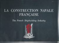 Bookseller Image La Construction Navale Francaise/The French Shipbuilding Industry