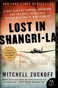 image of Lost in Shangri-La: A True Story of Survival, Adventure, and the Most Incredible Rescue Mission of World War II