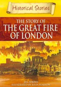 The Great Fire of London (Historical Stories)