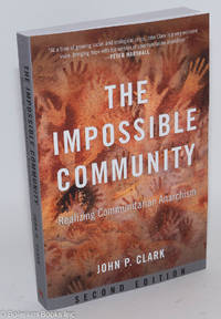 cover of The Impossible community, realizing communitarian anarchism