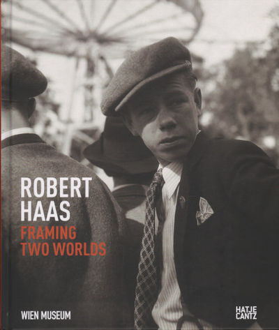 ROBERT HAAS - FRAMING TWO WORLDS.