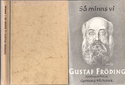 SÅ MINNS VI GUSTAF FRÖDING.