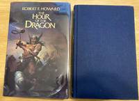 The Hour of the Dragon by Robert E Howard and edited by Karl Edward Wagner - 1977