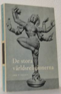 De stora världsreligionerna.