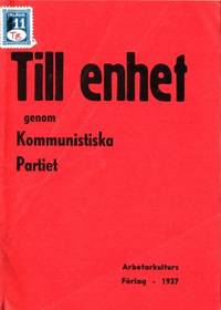 Till enhet genom kommunistiska partiet.…