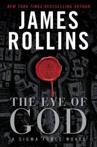 The Eye of God by James Rollins - 2013