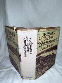 Asimov's Guide to Shakespeare A Guide to Understanding and Enjoying the Works of Shakespeare