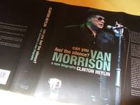 cover of Can You Feel the Silence? VAN MORRISON -a New Biography -by Clinton Heylin