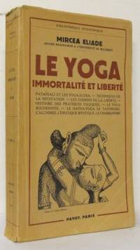 Le Yoga. Immortalité et Liberté Patanjali et les…