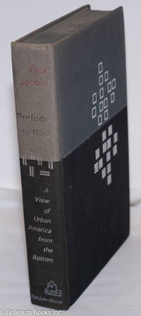 image of Prelude to Riot; A View from Urban America from the Bottom, sponsored by the Center for the Study of Democratic Institutions
