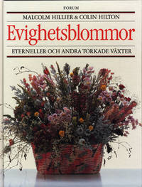 Evighetsblommor. Eterneller och andra torkade…