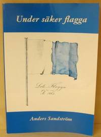 Under säker flagg. Studier i svenskt lotsväsen…