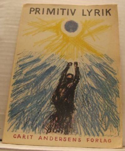 Primitiv lyrik.  Oversaetelse og inledning Palle…