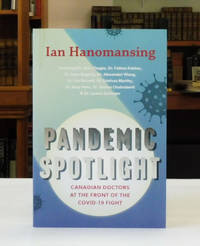 cover of Pandemic Spotlight: Canadian Doctors at the Front of the COVID-19 Fight