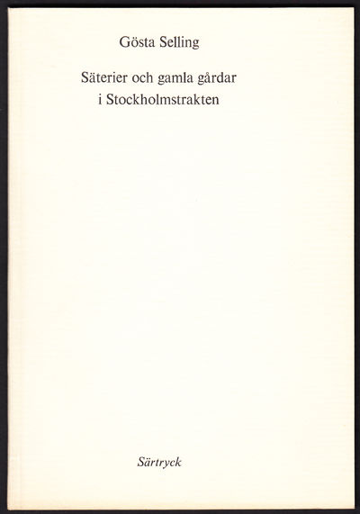 Säterier och gamla gårdar i Stockholmstrakten.