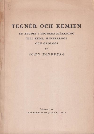 Tegnér och kemien. En studie i Tegnérs ställning…