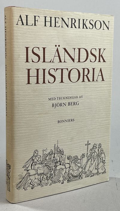 Isländsk historia. Med bilder av Björn Berg.…