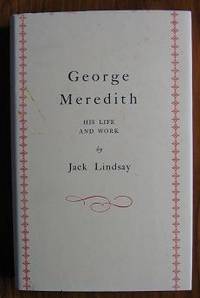 George Meredith by Lindsay, Jack - 1956