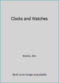 Clocks and Watches
