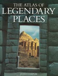 image of Atlas Of Legendary Places