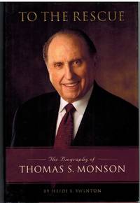 cover of TO THE RESCUE The Biography of Thomas S. Monson