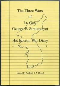 image of The Three Wars of Lt. Gen. George E. Stratemeyer: His Korean War Diary