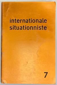 image of Internationale Situationniste; bulletin centrale édité par les sections de l'Internationale situationniste. No. 7 (Avril 1962)