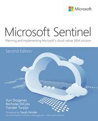 Microsoft Azure Sentinel: Planning and implementing Microsoft's cloud-native SIEM solution (IT...