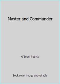 Master and Commander by Patrick O'Brian - Paperback - 1986 - from ThriftBooks (SKU: G0006166261I5N00)