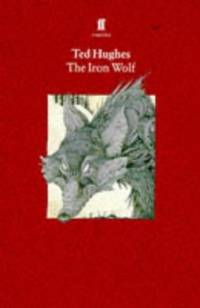 Collected Animal Poems the Iron Wolf