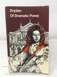 Of Dramatic Poesy: v. 1 (Everyman Paperbacks)