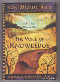 image of THE VOICE OF KNOWLEDGE : A Practical Guide to Inner Peace. A Toltec Wisdom Book