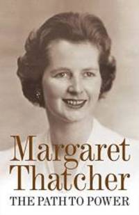 Path to Power by Margaret Thatcher - 2012-09-04