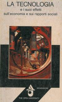 La tecnologia e i suoi effetti sull'economia e sui rapporti sociali. by - - from Libreria Piani snc (SKU: 4-87821)