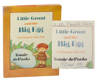 Little Grunt and the Big Egg: A Prehistoric Fairy Tale (Signed First Edition)