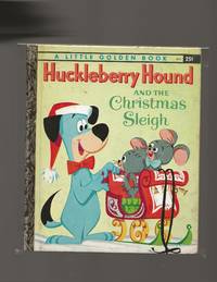 Huckleberry Hound and the Christmas Sleigh by Cherr, Pat - 1960