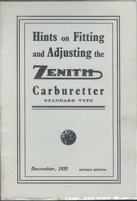 Hints on Fitting and Adjusting the Zenith Carburetter Standard Type - December 1930 by Zenith Carburetter Company - 1930