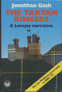 THE TARTAN RINGERS. by JONATHAN GASH - Signed First Edition - 1986 - from BUCKINGHAM BOOKS (SKU: 40606)