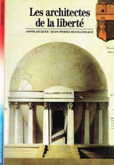 Les architectes de la liberté.