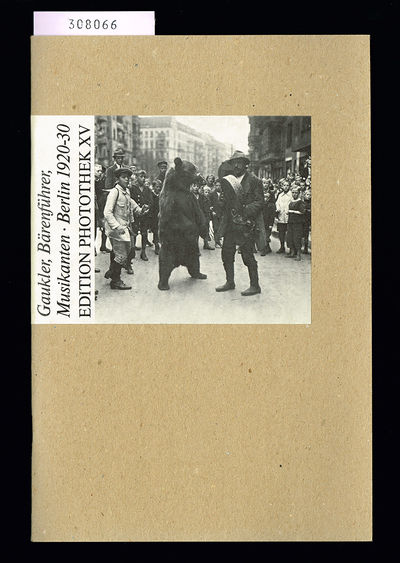 Willy Römer. Gaukler, Bärenführer, Musikanten…