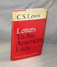 Letters to An American Lady. by Lewis, C.S - 1967.