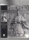 Hirohito and The Making Of Modern Japan