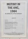 Mutiny in the ANC, 1984. As told by five of the mutineers