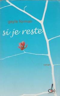 Si je reste (French Edition)